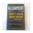 Alignment - Using the Balanced Scorecard to create corporate Synergies de  Robert S. Kaplan - David P. Norton