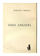 Solo angeles de  Enrique Medina