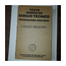 Texto basico de Dibujo tecnico - Delineado tecnico de  Carlos Virasoro