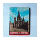 La Catedral de Barcelona - Gu?a tur?stica de  Alfredo F?brega Grau