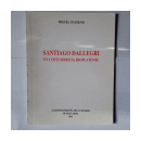 Santiago Dallegri - Un costimbrista Rioplatense de  Miguel Unamuno