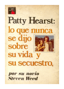 Lo que nunca se dijo sobre su vida y su secuestro de  Patty Hearst