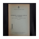 Contribucion al estudio del castellano en la Argentina - Plan de enseanza y moralidad del idioma (Normas) de  _