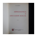 Adolescencia y educacion sexual (3 Tomos) de  Eva Giberti