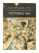 Victoria 604 de  Lucrecia Saenz Quesada de Saenz