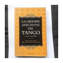 Las mejores anecdotas del Tango y otras curiosidades de  Hector Angel Benedetti