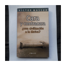 Cara y contracara Una civilizacin a la deriva? de  Victor Massuh