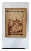 Añoranzas marinas (Narraciones en prosa) de  Bartolome Botto
