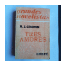 Tres amores de  Archibal J. Cronin