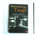 Romances de Tango de  Luc?a G?lvez - Enrique Espina Rawson
