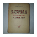 El hombre y su circunstancia en las obras de Gabriel Miro de  Alfred W. Becker