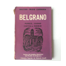 Belgrano - Pueblo, ciudad, capital y barrio (Incluye mapa) de  Hector I?igo Carrera