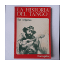 La historia del tango - Sus origenes - Tomo 1 de  Autores - Varios