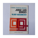 La nueva literatura Argentina de  Jorge Luis Borges - Vlady Kociancich