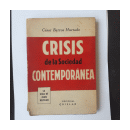 Crisis de la sociedad contemporanea (La vida de Juan Beltran) de  Cesar Barros Hurtado