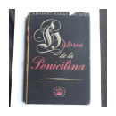 Historia de la penicilina de  Alfonso Nadal Sauquet