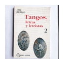 Tangos, letras y letristas 2 de  Jos? Gobello