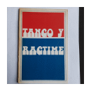 Tango y ractime un paralelo en el tiempo y a la distancia de  Pompeyo Camps