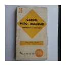 Gardel, mito y realidad (Ubicacion y Antologia) de  Jorge Miguel Couselo - Osiris Chierico