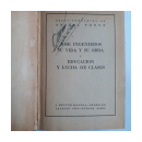 Jose Ingenieros, su vida y su obra de  Anibal Ponce