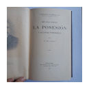 De las cosas, la posesion y acciones posesorias de  Dr. Jose Galiano