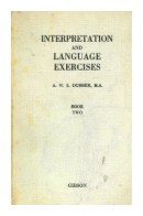 Interpretation and language exercises de  A. W. S. Dubber
