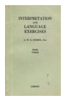 Interpretation and language exercises de  A. W. S. Dubber