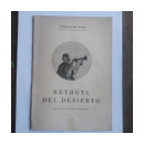 Retreta del desierto de  Folleto Explicativo de la Obra Historica-Musical