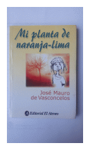 Mi planta de naranja - lima de  Jos? Mauro de Vasconcelos