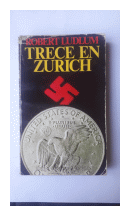 Trece en Zurich de  Robert Ludlum