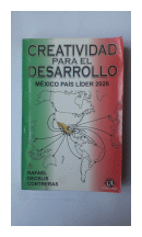Creatividad para el desarrollo - Mexico, pais lider 2028 de  Rafael Decelis Contreras