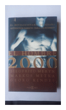 El hombre 2000 de  Siegfried Meryn - Markus Metka - Georg Kindel