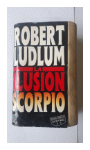 La ilusion scorpio de  Robert Ludlum