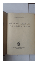 Breve historia de los argentinos de  Alvaro Yunque