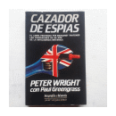 Cazador de espias de  Peter Wright - Paul Greengrass