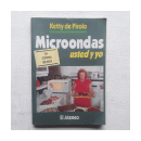 Microondas, usted y yo: La cocina de hoy de  Ketty Georgitsis de Pirolo