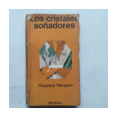 Los cristales soadores de  Theodore Sturgeon