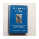 El camino del lider de  Donald G. Krause