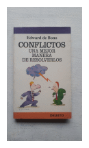 Conflictos - Una mejor manera de resolverlos de  Edward de Bono