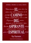 El camino del aspirante espiritual de  Angela Maria La Sala Bata