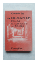 La organizacion negra de  Gerardo Bra