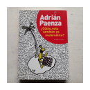 Como, esto tambien es matematica? de  Adrian Paenza