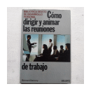 Como dirigir y animar las reuniones de  Bernard Demory