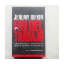 El fin del trabajo de  Jeremy Rifkin