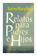 Relatos para padres e hijos de  Jaime Barylko