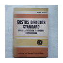 Costos directos standard para la decision y control empresarios de  Wilmer Wright