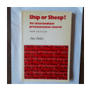 Ship or sheeps? - An intermediate pronunciation course de  Ann Baker