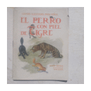 El perro con piel de tigre de  Cuentos ilustrados para Ni?os