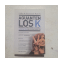 Aguanten los K de  Carlos M. Reymundo Roberts