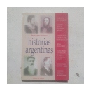 Historias Argentinas de  Martin Lopez Olaciregui